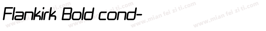 Flankirk Bold cond字体转换
